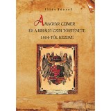 A magyar czimer &eacute;s a kir&aacute;lyi czim t&ouml;rt&eacute;nete 1804-től kezdve - Ill&eacute;s J&oacute;zsef