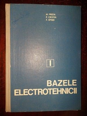Bazele electrotehnicii vol 1- M. Preda, P. Cristea foto