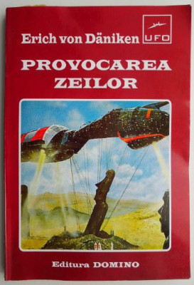 Provocarea zeilor &amp;ndash; Erich von Daniken foto