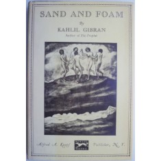 Sand and Foam. A Book of Aphorisms &ndash; Khalil Gibran