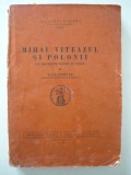 ILIE CORFUS - MIHAI VITEAZUL SI POLONII - 1938