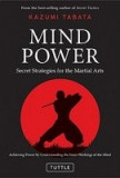 Mind Power: Secret Strategies for the Martial Arts