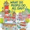 Richard Scarry&#039;s What Do People Do All Day?