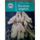 I. Roventa, I. Buhus, N. Iacob, D. Bercescu - Buretele vegetal (Editia: 1985)