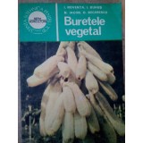 I. Roventa, I. Buhus, N. Iacob, D. Bercescu - Buretele vegetal (editia 1985)