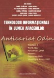 Tehnologii Informationale in Lumea Afacerilor - Ana Grama, Windows 7, Word 2007, PowerPoint 2007, Internet, Editura Sedcom Libris, 2009