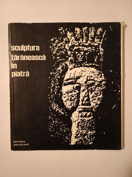 Gheorghe Aldea - Sculptura țărănească &icirc;n piatră (1969)