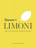 Gennaro&#039;s Limoni: Vibrant Italian Recipes Celebrating the Lemon, 2019