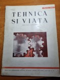 tehnica si viata martie 1943-dunarea spre orastie,automobilul,telefonia