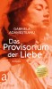 Das Provisorium der Liebe : Roman.