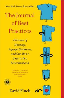 The Journal of Best Practices: A Memoir of Marriage, Asperger Syndrome, and One Man&amp;#039;s Quest to Be a Better Husband foto