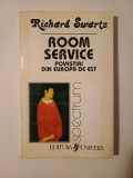 Richard Swartz - Room Service. Povestiri din Europa de Est