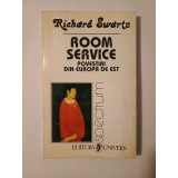 Richard Swartz - Room Service. Povestiri din Europa de Est