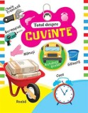 Cumpara ieftin Totul despre cuvinte/***