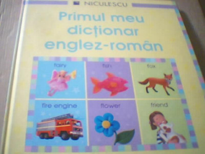 Felicity Brooks si Caroline Young - PRIMUL MEU DICTIONAR ENGLEZ-ROMAN { 2008 } foto