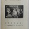 GRAVURI FLAMANDE SI OLANDEZE , MUZEUL BRUCKENTHAL de ELENA NICULESCU si TINCA TARANGUL , 1969 ,
