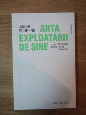 ARTA EXPLOATARII DE SINE - JAKOB SCHRENK foto