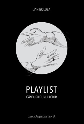 PLAYLIST: Gandurile unui actor foto