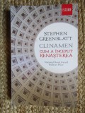 Stephen Greenblatt - Clinamen - Cum a inceput Renasterea, Humanitas