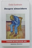 DESPRE SINUCIDERE de EMILE DURKHEIM , 2007 , PERFORARE*