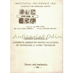 Chimie Generala. Lucrari De Laborator - Ifrim Savel, Ioan Cornelia