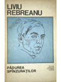 Liviu Rebreanu - Pădurea sp&acirc;nzuraților (editia 1992)