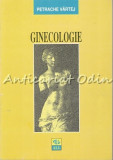 Cumpara ieftin Ginecologie Petrache Vartej, All Educational, 1997, 419 pagini, Obstetrica Ginecologie