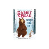 Rabbit &amp; Bear: Rabbit's Bad Habits