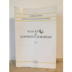 Academia Romana - Sud-Estul si Contextul European. Buletin IV. Mentalitate si Politica