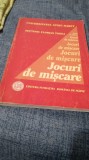 CURS DE BAZA JOCURI DE MISCARE -SEPTIMIU FLORIAN TODEA UNIVERSITATEA SPIRU HARET