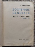Zootehnie Generala, Selectie, Ameliorare - Al. Furtunescu, Agro-Silvica, 1964, Romana, Biologie, Carte Veche