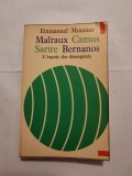 Emmanuel Mounier - Malraux, Camus, Sartre, Bernanos: L&#039;espoir des desesperes