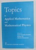 Topics in Applied Mathematics &amp; Mathematical Physics - Cecil Grunfeld, Gabriela Marinovschi, 2008, Ed. Academiei Romane