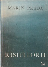 MARIN PREDA - RISIPITORII