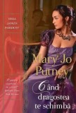 Cand dragostea te schimba/Mary Jo Putney