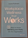 Workplace Wellness that works- Laura Putman