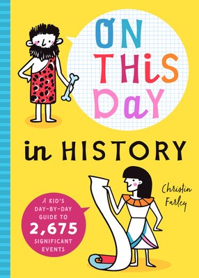 On This Day: A Kid&amp;#039;s Day-By-Day Guide to Significant Events foto