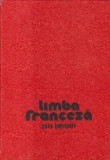Limba Franceza - Curs Intensiv (Gulea, Blottier)