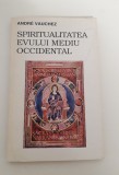 Spiritualitatea Evului Mediu Occidental - Andre Vauchez, Carte de Filosofie