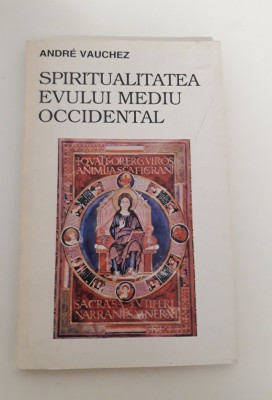 Andre Vauchez Spiritualitatea Evului mediu occidental foto