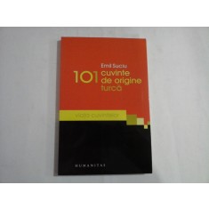 101 CUVINTE DE ORIGINE TURCA - EMIL SUCIU