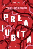 Preaiubita - Hardcover - Toni Morrison - Art