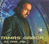 G&aacute;bor Tam&aacute;s - Az &Oacute;ra J&aacute;r..., CD