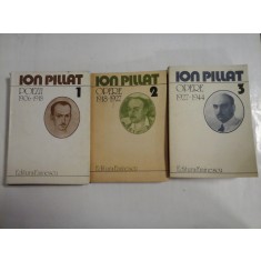 POEZII; OPERE (3 VOL); 1906-1918, 1918-1927, 1927-1944 - ION PILLAT