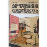 Focsa Paul - Arhitectura de interior si constructia mobilierului (Editia: 1970)