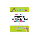 My First Preschool Pre-Handwriting Workbook: Practice Prewriting Skills, Pen Control, and Tracing Letters!