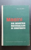 Mașini din industria materialelor de construcții - Peicu Radu Adrian