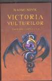 bnk ant Naomi Novik - Temeraire . Victoria vulturilor ( SF )