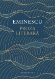 Proza literara - Mihai Eminescu