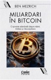 Miliardari &icirc;n bitcoin - Editura Corint